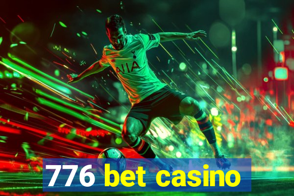 776 bet casino